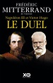 Napoléon III et Victor Hugo : le duel - XO Editions