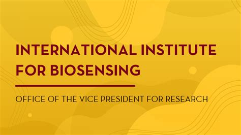 Newscardinternationalinstituteforbiosensingpng Office Of The