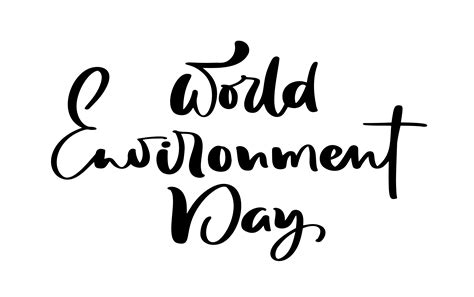 World Environment Day Hand Lettering Text For Cards Posters Etc
