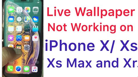 Free Download Live Wallpaper Not Working On Iphone Xs Xs Max And Xr