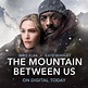The Mountain Between Us | Fox Movies