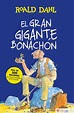 EL GRAN GIGANTE BONACHON - ROALD DAHL - 9788420483092