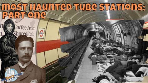 Most Haunted London Underground Stations Part 1 Youtube