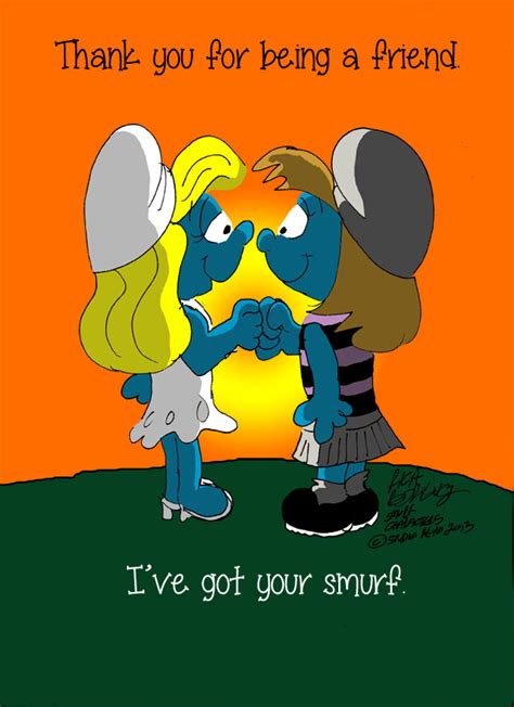 A woman who goes down far enough, long enough that her face turns blue. Smurfette and Vexy - Thank You for Being a Friend by NewportMuse on DeviantArt