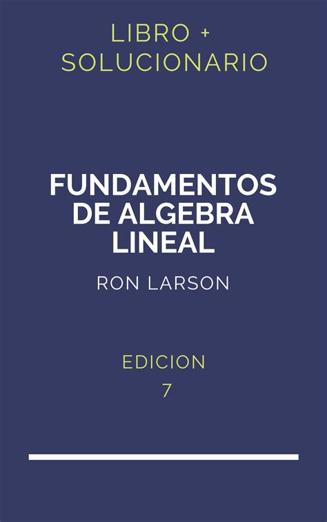 Solucionario Fundamentos De Algebra Lineal Larson Edicion Pdf Libro Hot Sex Picture