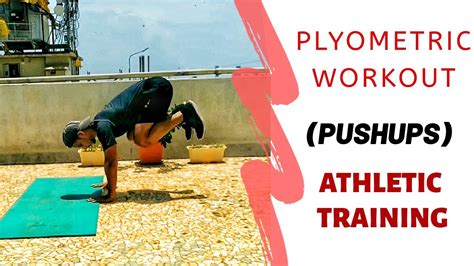 Plyometric Workout Push Ups Athletic Training Upper Body Workout