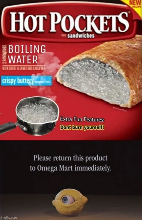Image Tagged In Please Return This Product To Omega Mart Immediately