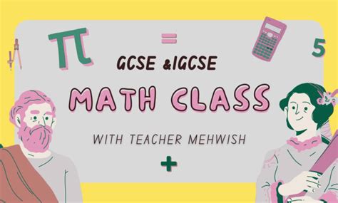Teach Gcse And Igcse Maths By Mehwishpaswani Fiverr