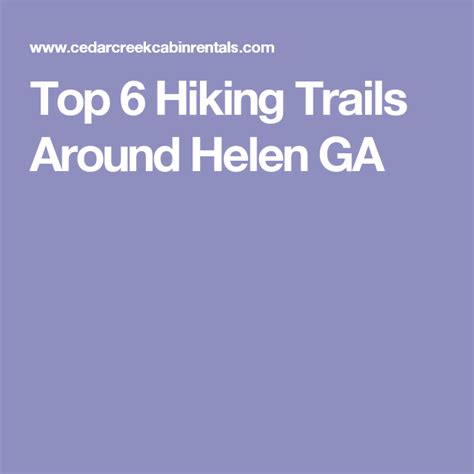 Hiking Near Helen Ga Comprehensive Guide To Trails Hiking Hiking