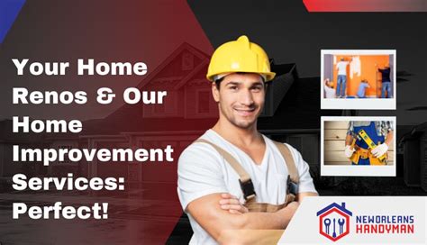 Your Home Renos And Our Home Improvement Services Perfect