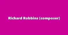 Richard Robbins (composer) - Spouse, Children, Birthday & More