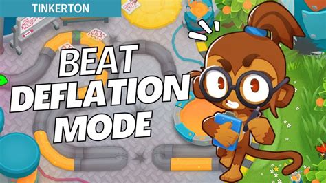 How To Beat Deflation Mode Easy On Tinkerton Btd6 Strategy Youtube