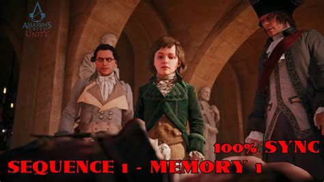 Assassin S Creed Unity Sequence 1 Memory 1 100 Sync Walkthrough