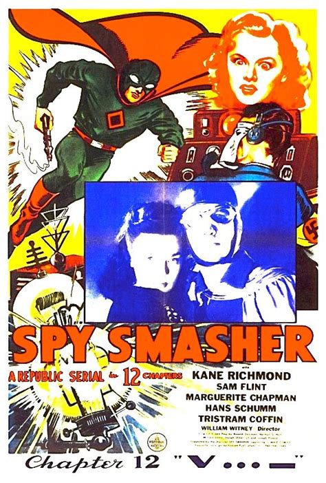 1942s Spy Smasher Based On A Popular Comic Hero Is Considered One Of