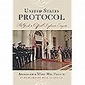 Amazon.com: United States Protocol: The Guide to Official Diplomatic ...