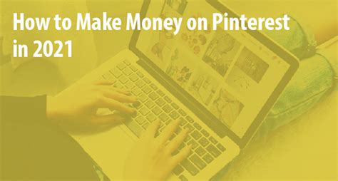 How To Make Money On Pinterest In 2024 Monetize Your Pinterest Page