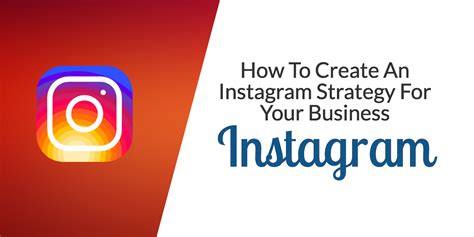 How To Create An Instagram Strategy For Your Business Start Up