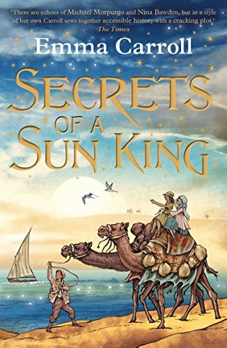 The man sat up and looked at his camel. Secrets of a Sun King - Historical Novel Society