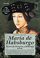 María-de-Habsburgo.-Reina-de-Hungría-y-Bohemia - Novelas históricas