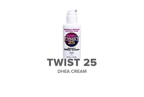 twist25 dhea cream usa orders only mahler s aggressive strength