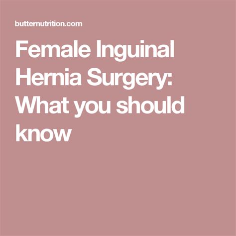 Hernia Female Inguinal Inguinal Hernia Symptoms Causes And Its