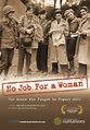 No Job For A Woman: The Women Who Fought To Report WWII | Women Make Movies