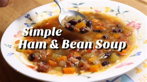 Ham And Bean Soup Easy Ham And Bean Soup Recipe Molcs Easy Recipes Youtube