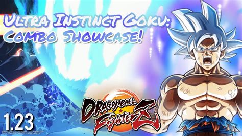 Dragon Ball Fighterz Ultra Instinct Goku Combo Showcaseplus Tod