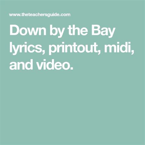 Down By The Bay Lyrics Printout Midi And Video Lyrics Printouts