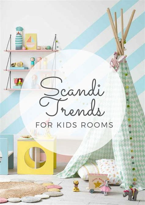 Scandi Home Trends For Kids Rooms Scandinavian Kids Rooms Kids Room