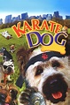 The Karate Dog (2004) — The Movie Database (TMDB)