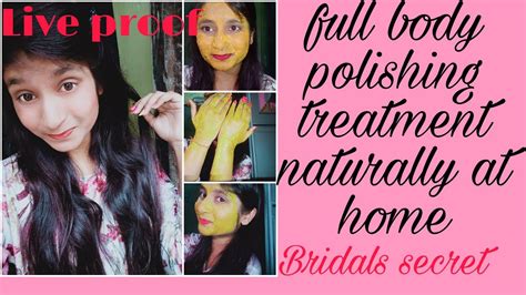 1ontrending Full Body Polishing Treatment Naturally At Home।। Bridals