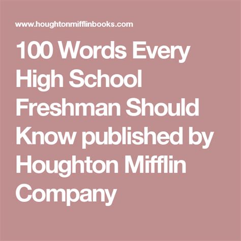 100 Words Every High School Freshman Should Know Published By Houghton