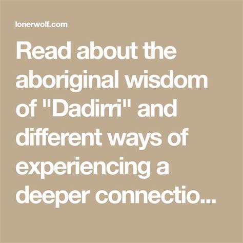 3 Ways To Experience Dadirri In Nature Wisdom Mantras Spirituality