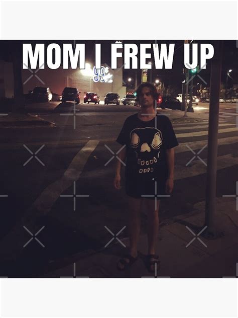 Matthew Gray Gubler Mom I Frew Up Sticker For Sale By Nicoledamx