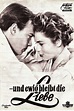 und ewig bleibt die Liebe (1954) directed by Wolfgang Liebeneiner ...
