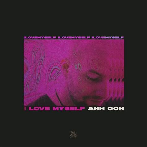 I Love Myself By Ahh Ooh Free Listening On Soundcloud