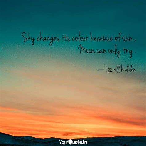 Sky Changes Its Colour Be Quotes And Writings By Sanket Bose