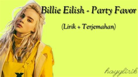 lirik party favor billie eilish