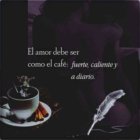 Total 72 Imagen Frases Sobre El Café Y El Amor Abzlocalmx