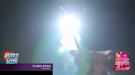 Flash Stick Fireone Fireworks Youtube