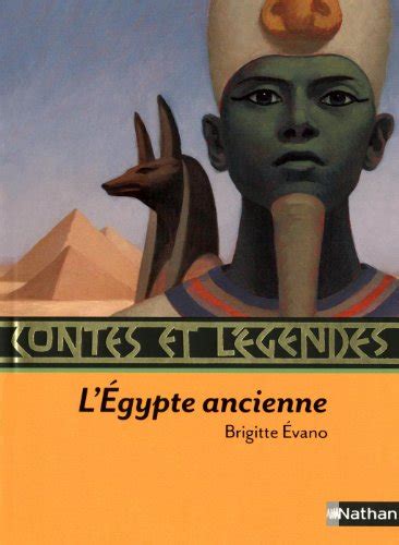 Contes Et Légendes De L’Égypte Ancienne Robin École Élémentaire Boileau Montrouge
