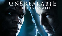 Unbreakable - Il predestinato: quali sono gli altri film che compongono ...