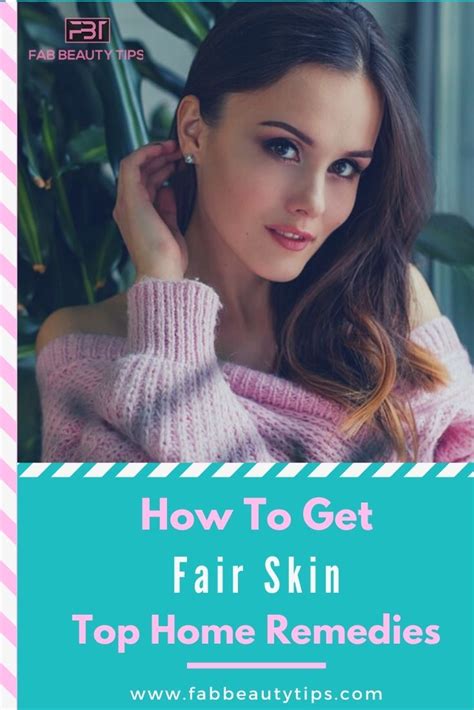How To Get Fair Skin 20 Home Remedies For Fair Skin Fab Beauty Tips