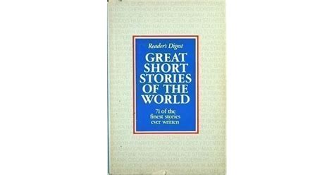 Great Short Stories Of The World 71 Of The Finest Stories Ever Written