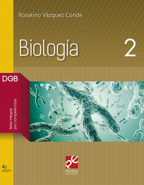 Biologia 2 Serie Integral Por Competencias Bachillerato 4 Ed