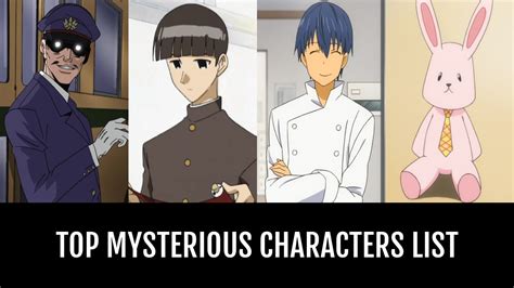 Top Mysterious Characters By Solsupporter Anime Planet