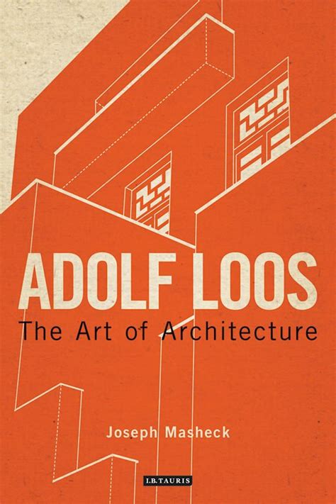 Adolf Loos The Art Of Architecture International Library Of