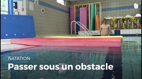 Apprendre à passer sous un obstacle Vaincre sa peur de l eau YouTube