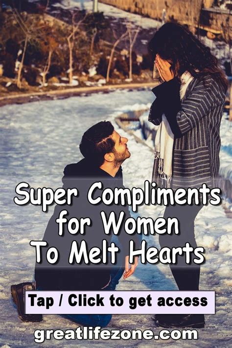 Sweet romantic texts to make her melt. Super Compliments for Women To Melt Hearts (With images ...